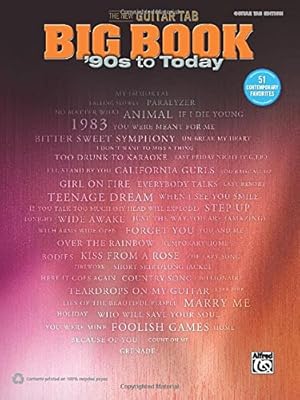 The New Guitar Big Book of Hits -- '90s to Today: 51 Contemporary Favorites