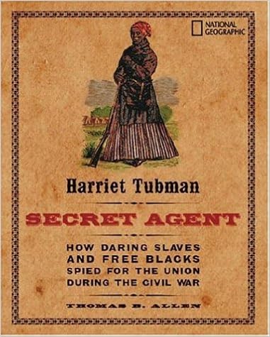 Harriet Tubman, Secret Agent