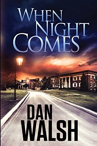 When Night Comes by Dan Walsh