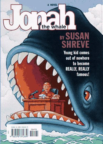 Jonah, the Whale by Susan Richards Shreve