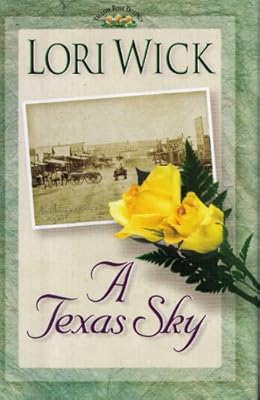 A Texas Sky (The Yellow Rose Trilogy #2)