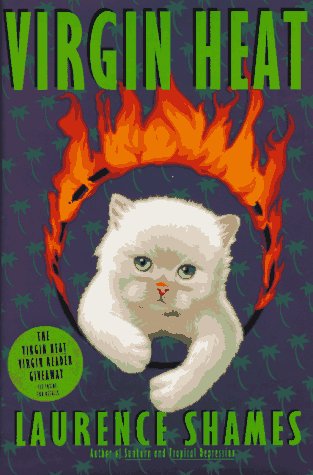 Virgin Heat: A Novel by Laurence Shames