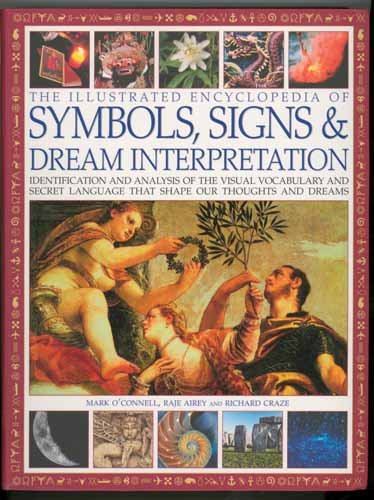 The Illustrated Encyclopedia of Symbols, Signs & Dream Interpretation by Mark O'Connell