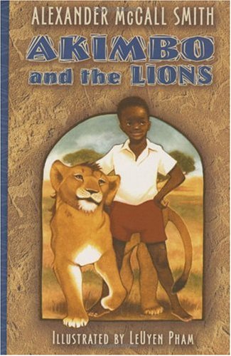 Akimbo and the Lions by Alexander McCall Smith