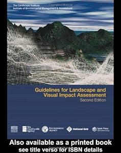 Guidelines for Landscape and Visual Impact Assessment by Landscape Institute