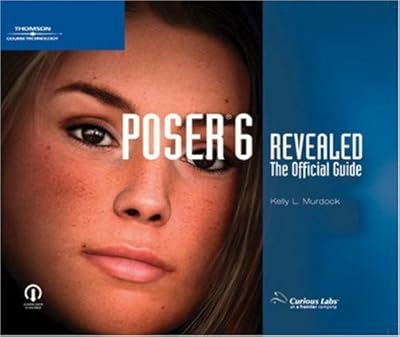 Poser 6 Revealed: The Official Guide