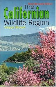 The Californian Wildlife Region by Vinson Brown