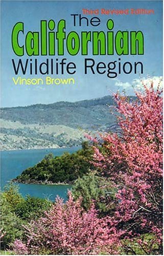 The Californian Wildlife Region by Vinson Brown