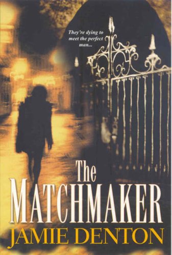 The Matchmaker by Jamie Denton