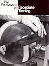 "Fine Woodworking" on Faceplate Turning