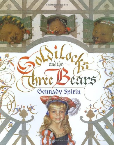 Goldilocks and the Three Bears by Gennady Spirin
