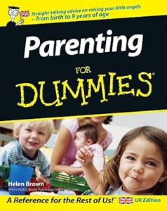 Parenting For Dummies by Helen Brown
