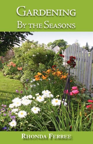 Gardening By the Seasons by Rhonda Ferree