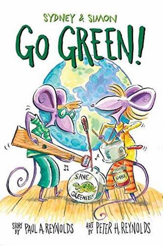 Sydney &amp; Simon: Go Green! by Paul A. Reynolds                       ,