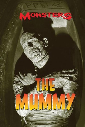 The Mummy (Monsters) by Adam Woog