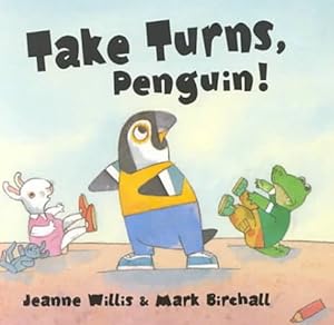 Take Turns, Penguin! (Be Nice at School)