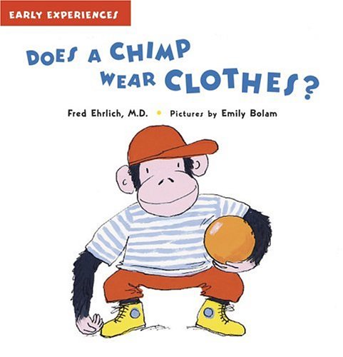 Does A Chimp Wear Clothes? by Fred Ehrlich