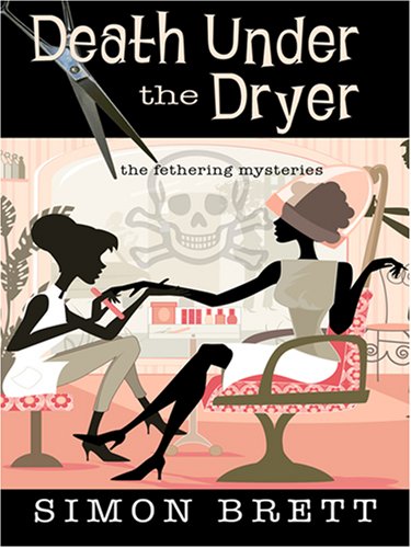 Death Under the Dryer (Five Star First Edition Mystery) (Five Star Mystery Series) by Simon Brett