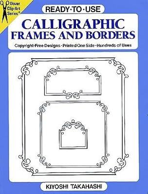 Ready-to-Use Calligraphic Frames and Borders