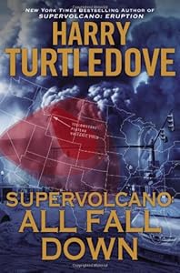 Supervolcano: All Fall Down