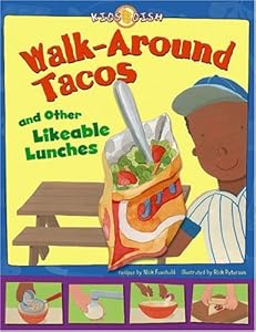 Walk-Around Tacos: and Other Likeable Lunches