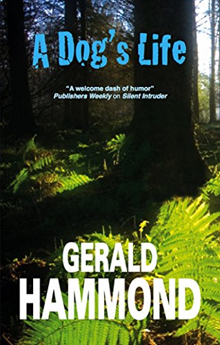 A Dog's Life by Gerald Hammond