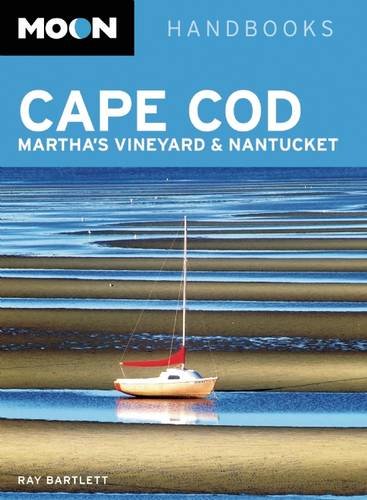 Cape Cod, Martha's Vineyard & Nantucket by Ray Bartlett