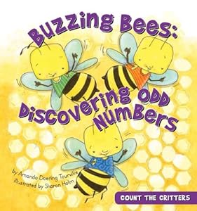 Buzzing Bees: Discovering Odd Numbers (Count the Critters)