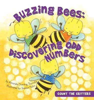 Buzzing Bees: Discovering Odd Numbers (Count the Critters)