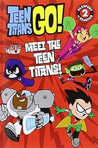 Teen Titans Go!: Meet the Teen Titans!