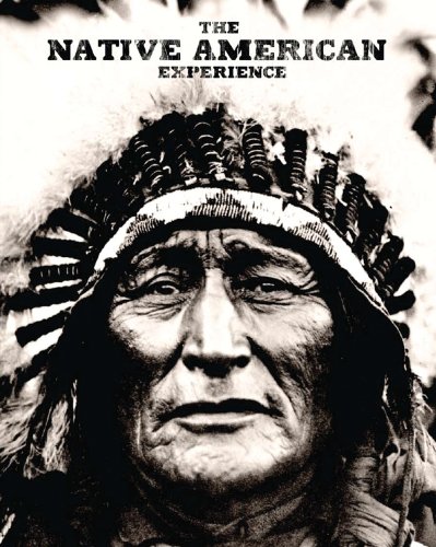 The Native American Experience by Jay Wertz
