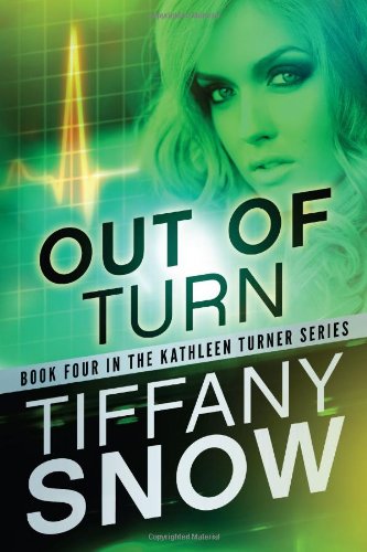 Out of Turn by Tiffany Snow