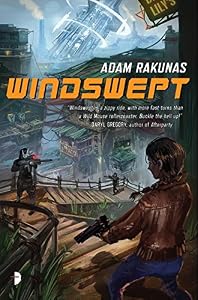 Windswept: Windswept Book One by Adam Rakunas