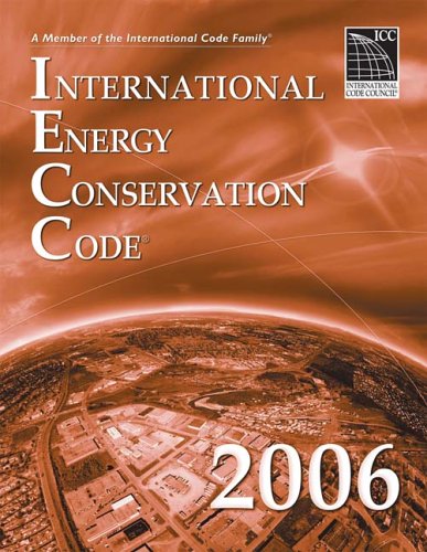 2006 International Energy Conservation Code - Softcover Version (International Code Council Series) by International Code Council