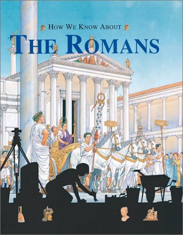 How We Know About The Romans by John James
