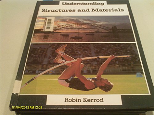 Understanding Structures and Materials by Robin Kerrod