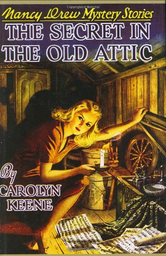 The Secret in the Old Attic (Nancy Drew, Book 21) by Carolyn Keene