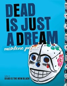Dead Is Just a Dream