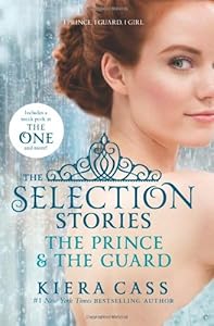 The Selection Stories: The Prince &amp; The Guard