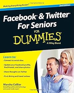 Facebook and Twitter For Seniors For Dummies