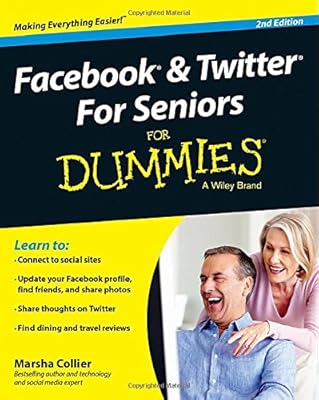 Facebook and Twitter For Seniors For Dummies