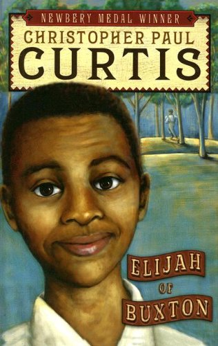Elijah of Buxton (Thorndike Literacy Bridge Young Adult) by Christopher Paul Curtis