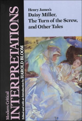 Daisy Miller & Other Tales/MCI (Bloom's Modern Critical Interpretations) by Henry James