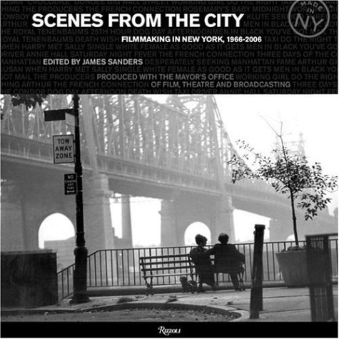 Scenes from the City: Filmmaking in New York by James Sanders
