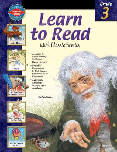 Learn to Read With Classic Stories, Grade 3 by School Specialty Publishing