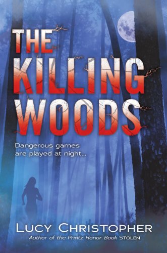 The Killing Woods by Lucy Christopher