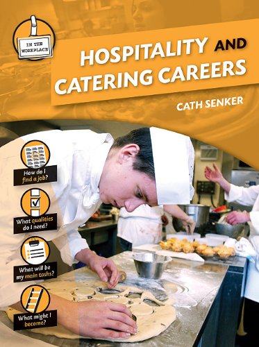 Hospitality and Catering Careers by Cath Senker