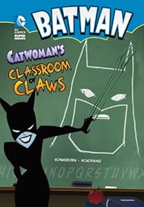 Batman: Catwoman's Classroom of Claws