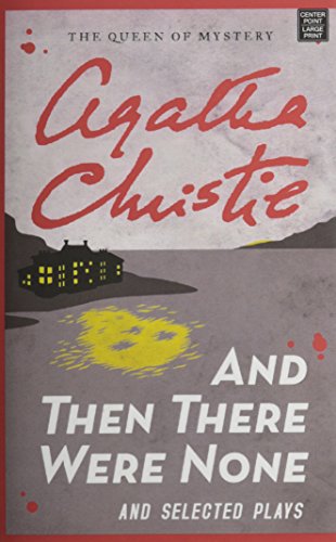 And Then There Were None and Selected Plays by Agatha Christie