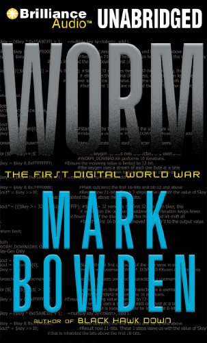 Worm: The First Digital World War by Mark Bowden